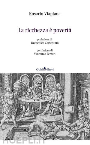 viapiana rosario - la ricchezza è povertà