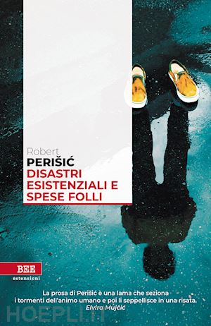 perisic robert - disastri esistenziali e spese folli