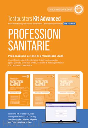 testbusters srl (curatore) - testbusters - professioni sanitarie - kit advanced (3 voll.)