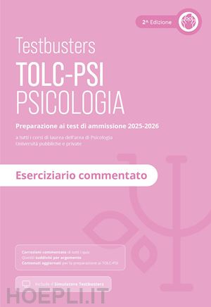 aa.vv. - testbusters - tolc-psi psicologia - eserciziario commentato