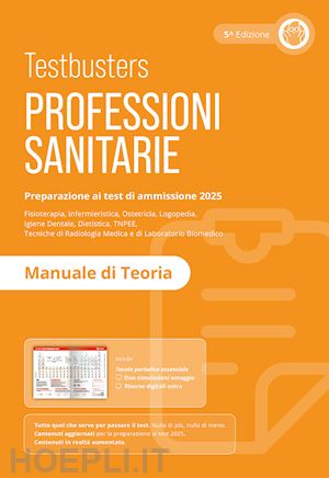 testbusters - testbusters professioni sanitarie 2025 - manuale di teoria. con simulatore testb