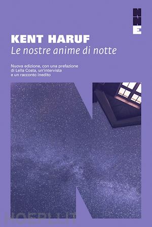 haruf kent - le nostre anime di notte. nuova ediz.