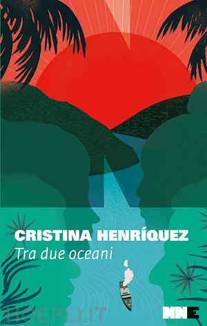 henriquez cristina - tra due oceani