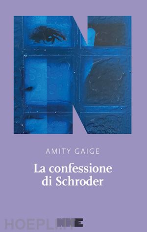 gaige amity - la confessione di schroder