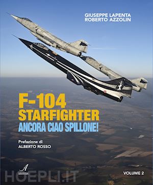 lapenta giuseppe; azzolin roberto - f-104 starfighter vol. 2