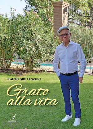 grillenzoni lauro - grato alla vita