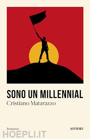 matarazzo cristiano - sono un millennial