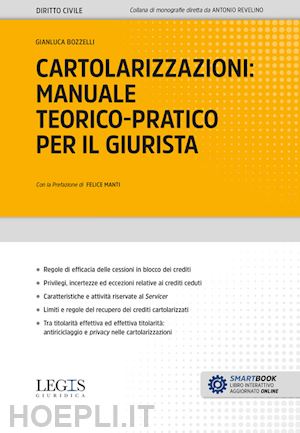 bozzelli gianluca - cartolarizzazioni: manuale teorico-pratico per il giurista