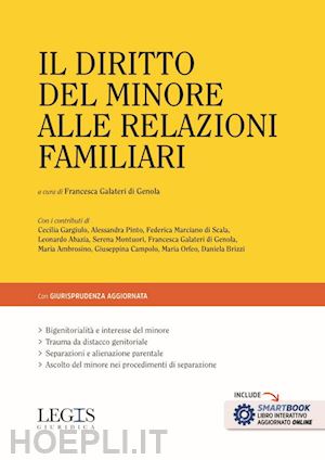 galateri di genola francesca - diritto del minore alle relazioni familiari ( il)