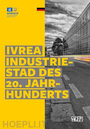  - ivrea industriestad des 20. jahrhunderts. ediz. illustrata