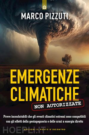 pizzuti marco - emergenze climatiche non autorizzate