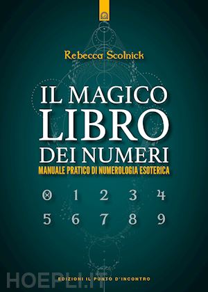 scolnick rebecca - il magico libro dei numeri