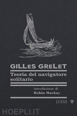 grelet gilles - teoria del navigatore solitario