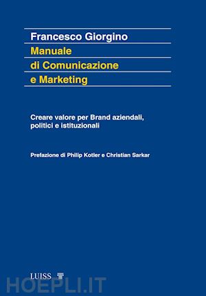 giorgino francesco - manuale di comunicazione e marketing