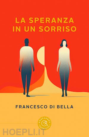 di bella francesco - la speranza in un sorriso