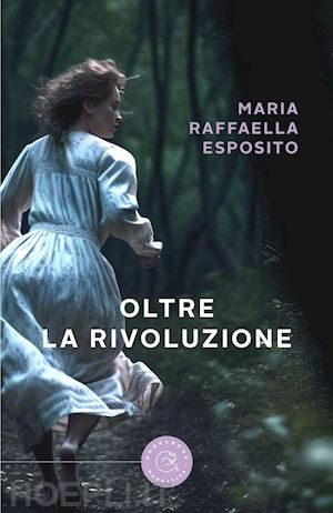 esposito maria raffaella - oltre la rivoluzione