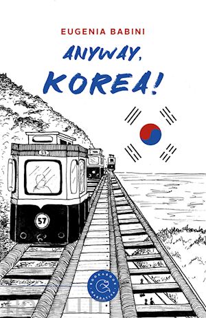 babini eugenia - anyway, korea!