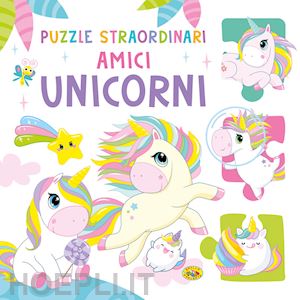 aa.vv. - amici unicorni. ediz. a colori