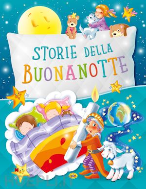  - storie della buonanotte. ediz. a colori