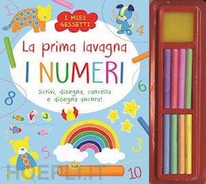  - i numeri. la prima lavagna. ediz. a colori