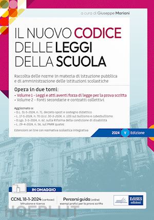 mariani g. (curatore) - nuovo codice delle leggi della scuola. opera in due tomi: vol.1 leggi e atti ave