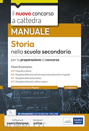 pagano a. (curatore) - nuovo concorso a cattedra. storia nella scuola secondaria - a19, a12, a11, a13