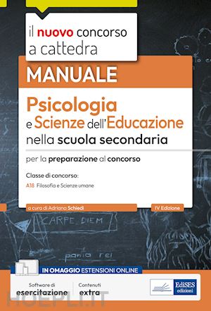 schiedi a. (curatore) - nuovo concorso a cattedra. psicologia e scienze dell'educazione nella scuola sec