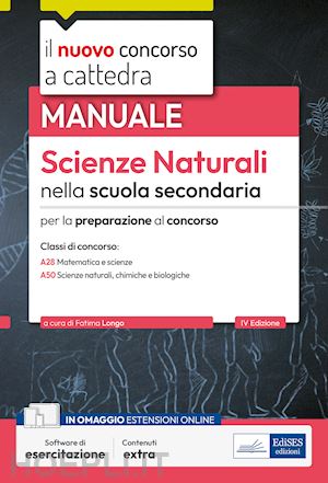 longo f. (curatore) - nuovo concorso a cattedra. scienze naturali nella scuola secondaria