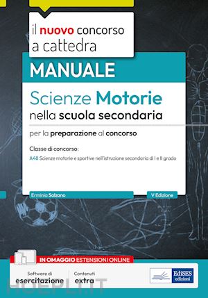 salzano erminia - scienze motorie nella scuola secondaria. manuale per la preparazione al concorso. con software di esercitazione