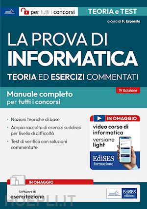 esposito f. (curatore) - la prova di informatica  - teoria ed esercizi commentati