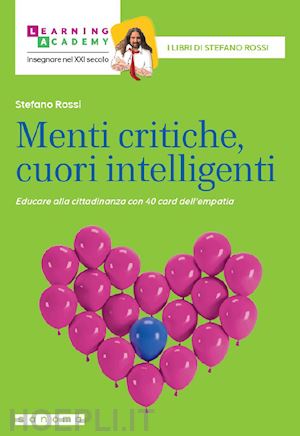 rossi stefano - menti critiche, cuori intelligenti