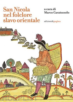 caratozzolo m.(curatore) - san nicola nel folclore slavo orientale