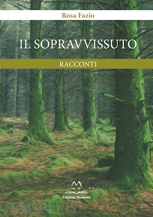 fazio rosa - il sopravvissuto