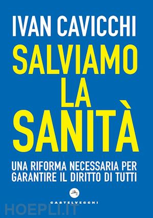 cavicchi ivan - salviamo la sanita