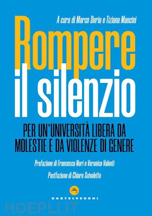 deriu m. (curatore); mancini t. (curatore) - rompere il silenzio.