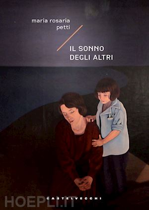 petti maria rosaria - il sonno degli altri