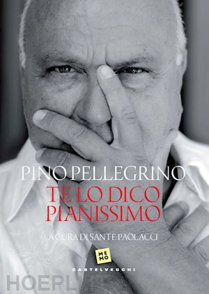 pellegrino pino - te lo dico pianissimo