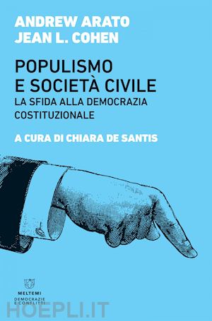 arato andrew; cohen jean l. - populismo e società civile