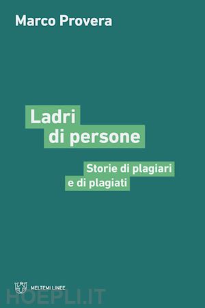 provera marco - ladri di persone. storie di plagiari e di plagiati