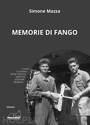 mazza simone - memorie di fango