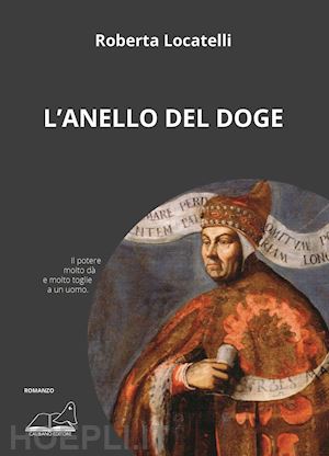 locatelli roberta - l'anello del doge