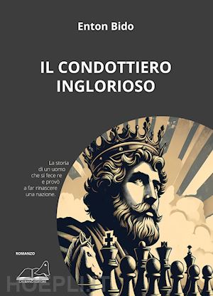 bido enton - il condottiero inglorioso