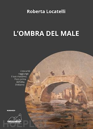 locatelli roberta - l'ombra del male