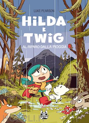 pearson luke - hilda e twig. al riparo dalla pioggia