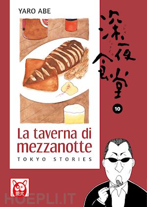 abe yaro - la taverna di mezzanotte. tokyo stories . vol. 10