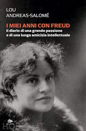 andreas-salome' lou - i miei anni con freud