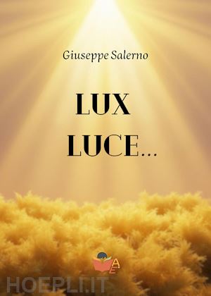 salerno giuseppe - lux luce...