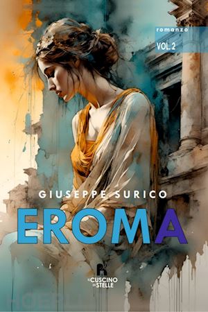 surico giuseppe - eroma. vol. 2