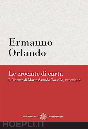 orlando ermanno - le crociate di carta