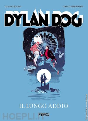 marcheselli mauro; sclavi tiziano - dylan dog. il lungo addio